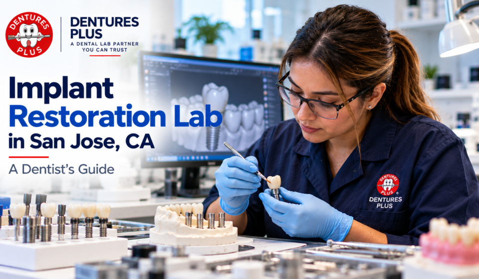 implant restoration lab in San Jose, CA